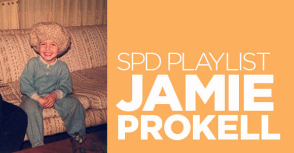 SPD Playlists: Jamie Prokell