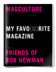 My Favorite Magazine ... Benefiting the Friends of Bob Newman Fund