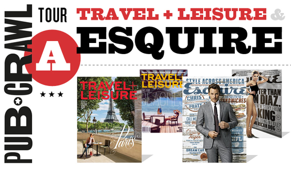 Pub Crawl 2014 Spotlight: TOUR A - Esquire & Travel + Leisure 