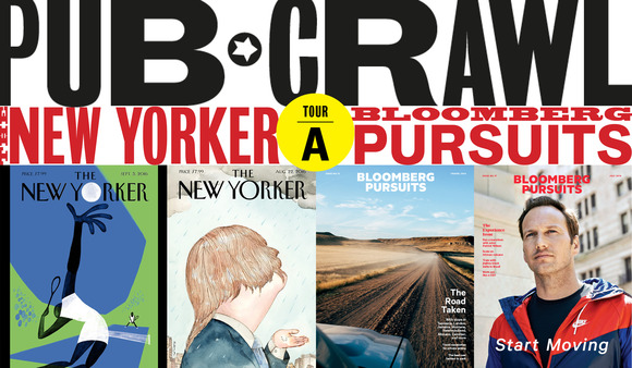 Pub Crawl 2016 Spotlight: Tour A - Bloomberg Pursuits & The New Yorker